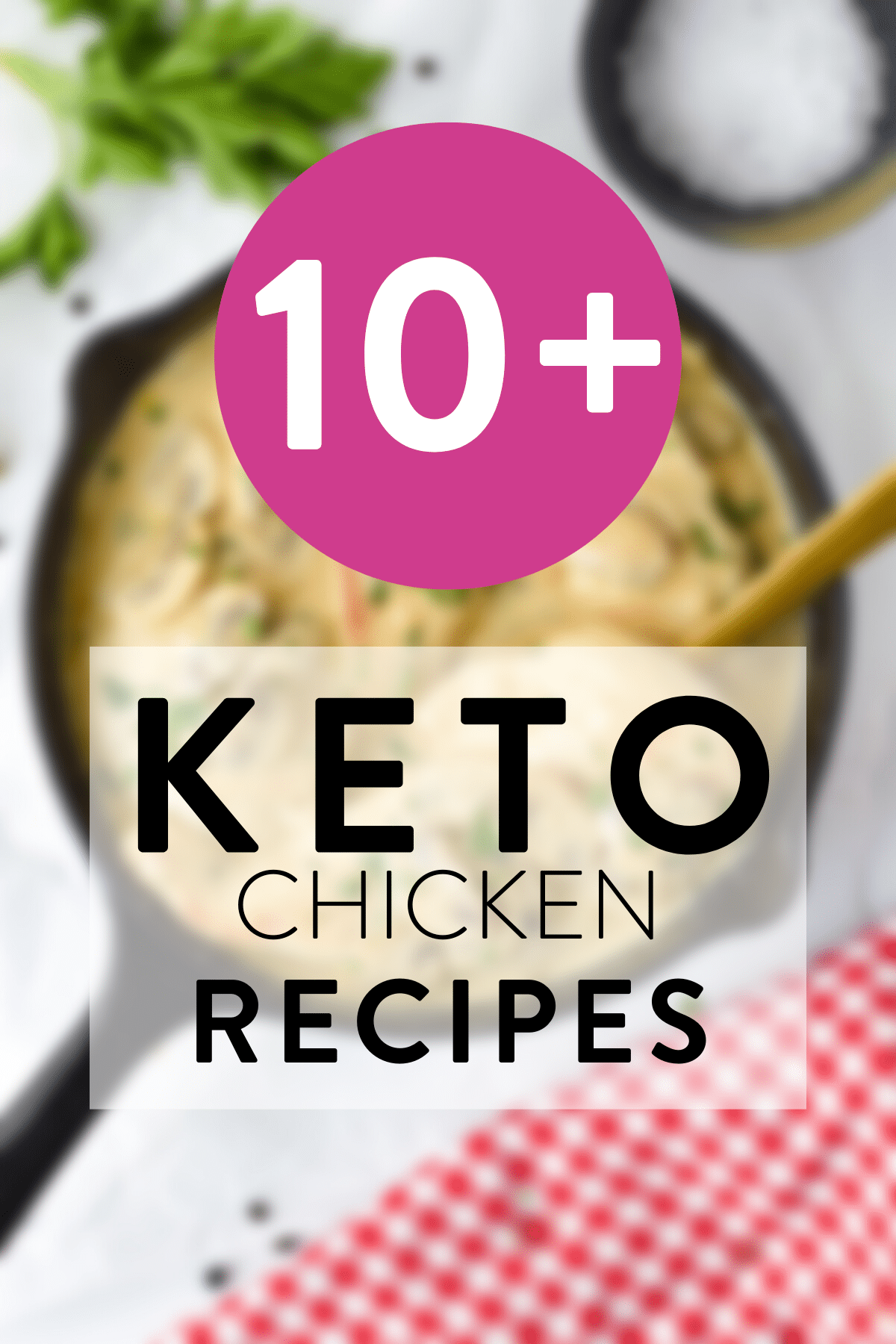 10+ Keto Chicken Recipes