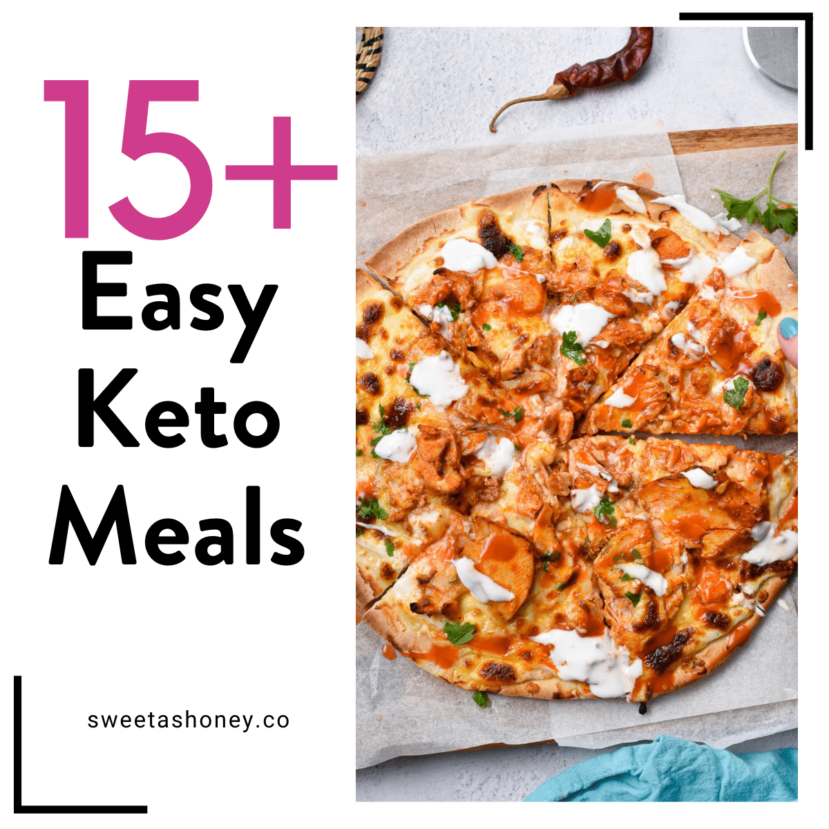 Keto Buffalo Pizza showcasing 15 easy keto meals.