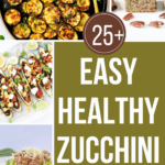 25 Zucchini Recipes