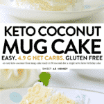 KETO COCONUT FLOUR MUG CAKE easy, low carb, healthy a keto vanilla mug cake with coconut frosting 4.9g net carbs #ketomugcake #keto #coconutflourmugcake #coconutflour #ketorecipes #easy #healthy #lowcarb #paleo #coconut #vanilla #birthday #microwave #videos #90second