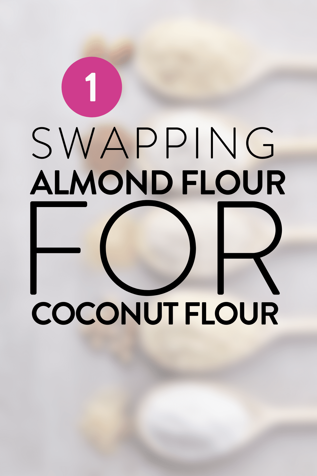 Mistake 1 - Swapping Almond Flour