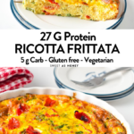 This ricotta frittata is an easy high-protein breakfast packed with 27 grams proteins per serve and a delicious creamy texture filled with veggies.