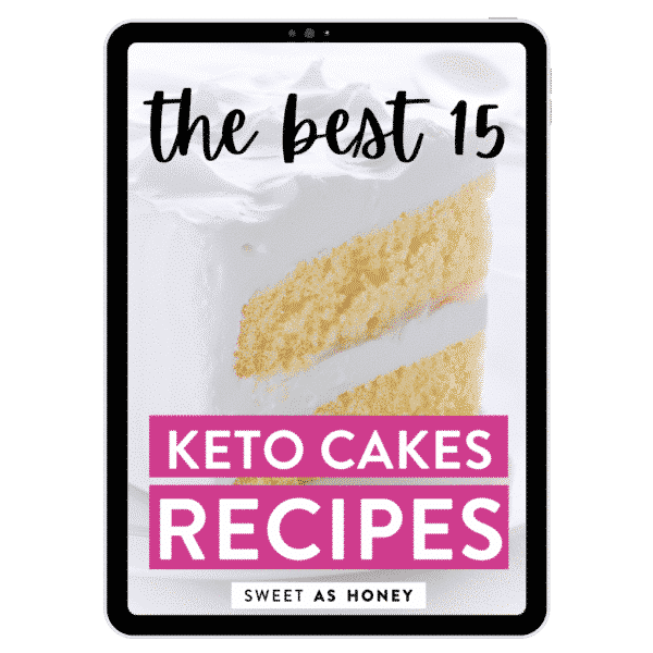 Sweetashoney's Best Ever - Keto Cakes - Ebook