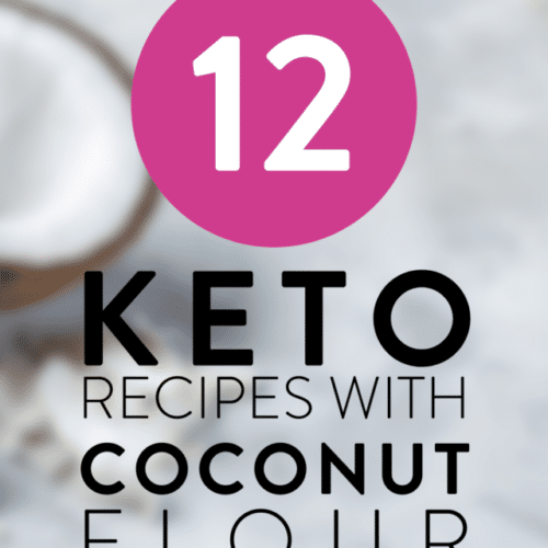 12 Keto Recipes With Coconut Flour